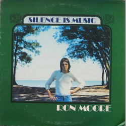 Ron Moore (2) Silence Is Music Vinyl LP USED