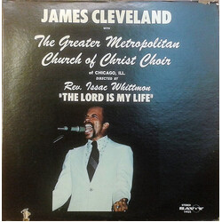Rev. James Cleveland / The Greater Metropolitan Church Of Christ Choir / Rev. Issac Whittmon The Lord Is My Life Vinyl LP USED