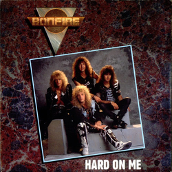 Bonfire Hard On Me Vinyl 7" USED