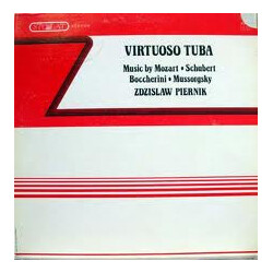 Zdzisław Piernik / Wolfgang Amadeus Mozart / Franz Schubert / Luigi Boccherini / Modest Mussorgsky Virtuoso Tuba Vinyl LP USED