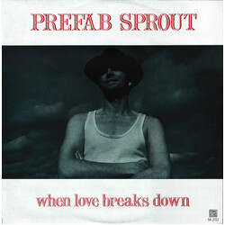 Prefab Sprout When Love Breaks Down USED VINYL 12INCH 45 RPM SINGLE