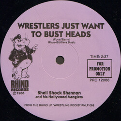 Shell Shock Shannon And His Hollywood Manglers Wrestlers Just Want To Bust Heads USED VINYL 12INCH 33 S RPM PROMO