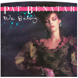 Pat Benatar We Belong USED VINYL 7INCH 45 RPM SINGLE STYRENE