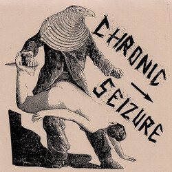 Chronic Seizure Chronic Seizure USED VINYL 7INCH 45 RPM