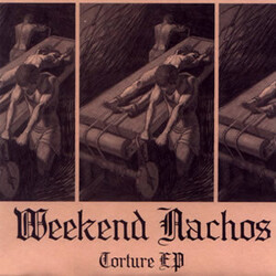 Weekend Nachos Torture EP USED VINYL 7INCH 33 S RPM EP