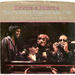 Dionne & Friends / Elton John / Gladys Knight / Stevie Wonder That's What Friends Are For USED VINYL 7INCH 45 RPM SINGLE STYRENE STEREO