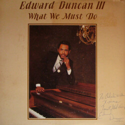 Edward Duncan III What We Must Do Vinyl LP USED