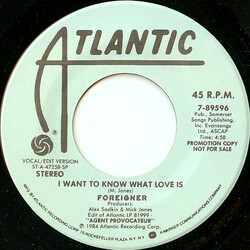 Foreigner I Want To Know What Love Is USED VINYL 7INCH 45 RPM SINGLE PROMO