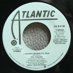 Phil Collins I Cannot Believe It's True USED VINYL 7INCH 45 RPM PROMO