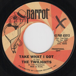 The Twilights (13) Take What I Got USED VINYL 7INCH 45 RPM PROMO STYRENE