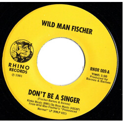 Wild Man Fischer Don't Be A Singer USED VINYL 7INCH SINGLE