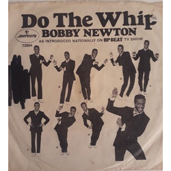Bobby Newton / The Gravities (Bobby Newton's Band) Do The Whip USED VINYL 7INCH 45 RPM SINGLE