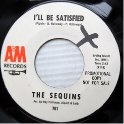 The Sequins (4) I'll Be Satisfied / Who Says You Can't Jerk To The Old Time Blues USED VINYL 7INCH 45 RPM PROMO