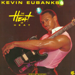 Kevin Eubanks The Heat Of Heat Vinyl LP USED