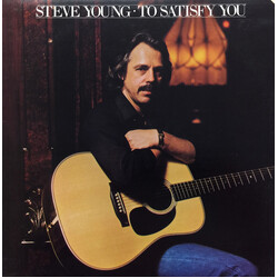 Steve Young (2) To Satisfy You Vinyl LP USED