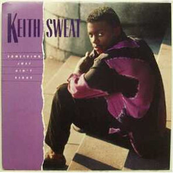 Keith Sweat Something Just Ain't Right VINYL 12" USED