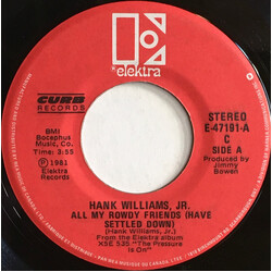 Hank Williams Jr. All My Rowdy Friends / Everytime I Hear That Song USED VINYL 7INCH 45 RPM SINGLE