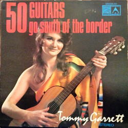 The 50 Guitars Of Tommy Garrett 50 Guitars Go South Of The Border Vinyl LP USED