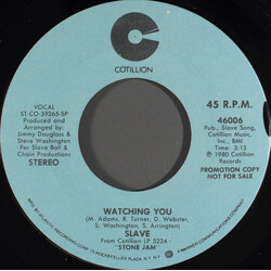 Slave Watching You USED VINYL 7INCH 45 RPM PROMO STEREO MONO