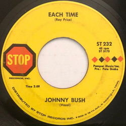 Johnny Bush Each Time USED VINYL 7INCH 45 RPM SINGLE