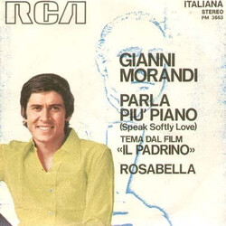 Gianni Morandi Parla Più Piano = Speak Softly Love / Rosabella USED VINYL 7INCH 45 RPM STEREO