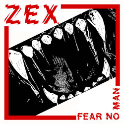 Zex (3) Fear No Man USED VINYL 7INCH 45 RPM SINGLE