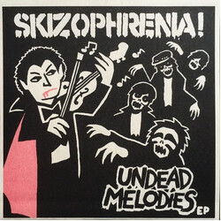 Skizophrenia Undead Melodies EP USED VINYL 7INCH 45 RPM EP WHITE LABEL