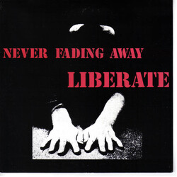 Liberate Never Fading Away USED VINYL 7INCH 45 RPM