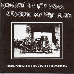 Dog Soldier / Kriegshög Howling Of The Dogs Snorting Of The Högs USED VINYL 7INCH 33 S RPM EP