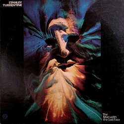 Stanley Turrentine The Man With The Sad Face Vinyl LP USED