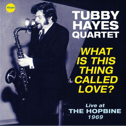 Tubby Hayes Quartet What is This Thing Called Love? -Live at HOPBINE 1969 Vinyl LP USED