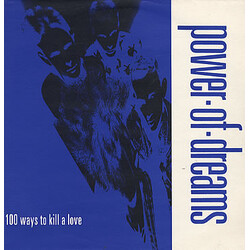Power Of Dreams 100 Ways To Kill A Love USED VINYL 12INCH EP