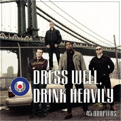 45 Adapters Dress Well, Drink Heavily USED VINYL 7INCH 45 RPM EP LIMITED EDITION REPRESS