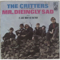 The Critters Mr. Dieingly Sad / It Just Won't Be That Way VINYL 7" USED