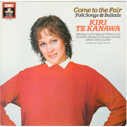 Kiri Te Kanawa / National Philharmonic Orchestra / Douglas Gamley / The Medici Quartet Come To The Fair (Folk Songs & Ballads) Vinyl LP USED