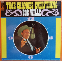 Bob Wills Time Changes Everything Vinyl LP USED