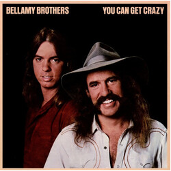 Bellamy Brothers You Can Get Crazy Vinyl LP USED