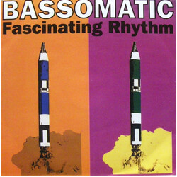 Bassomatic Fascinating Rhythm VINYL 7" USED