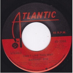 Barnaby Bye Can't Live This Way / Happy Was The Day We Met USED VINYL 7INCH 45 RPM SINGLE