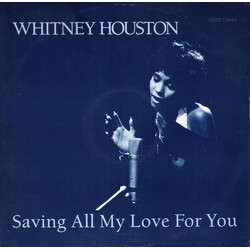 Whitney Houston Saving All My Love For You USED VINYL 12INCH 45 RPM SINGLE