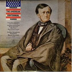 Richard Wagner / The London Symphony Orchestra / Marek Janowski The American Centennial March And Other Marches And Overtures Vinyl LP USED