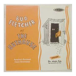 Bud Fletcher Bud Fletcher At The Outhouse Vinyl LP USED
