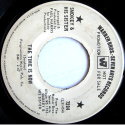 Smokey And His Sister The Time Is Now / Sheridan Square USED VINYL 7INCH 45 RPM SINGLE PROMO