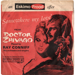 Ray Conniff & His Orchestra & Singers / Percy Faith & His Orchestra Doctor Zhivago / Camelot Vinyl 7" USED