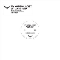 My Morning Jacket Outta My System Remixez y Friendz USED VINYL 12INCH 45 RPM