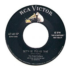The Ames Brothers Gotta Be This Or That VINYL 7" USED