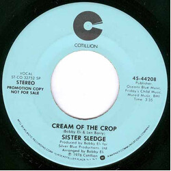 Sister Sledge Cream Of The Crop USED VINYL 7INCH 45 RPM PROMO STEREO MONO
