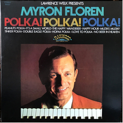 Myron Floren Lawrence Welk Presents Myron Floren Polka! Polka! Polka! Vinyl LP USED