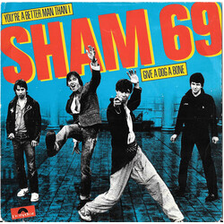 Sham 69 You're A Better Man Than I / Give A Dog A Bone USED VINYL 7INCH 45 RPM SINGLE