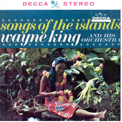 Wayne King And His Orchestra Songs Of The Islands Vinyl LP USED
